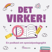 Det virker! - En podkast om spesialpedagogikk